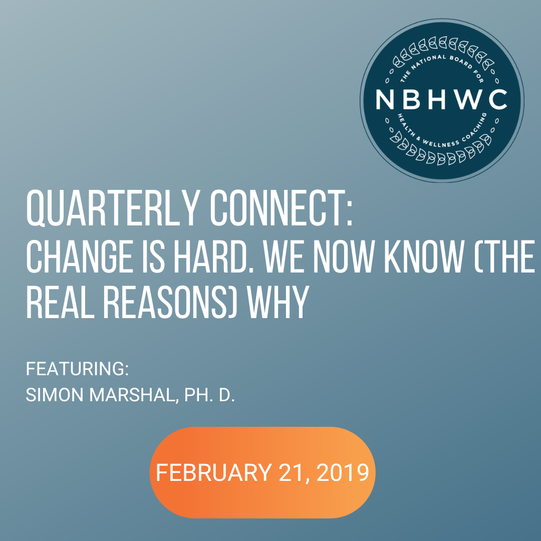 Quarterly Connect: Change is Hard. We Now Know (the real reasons) Why with Simon Marshall, PHD
