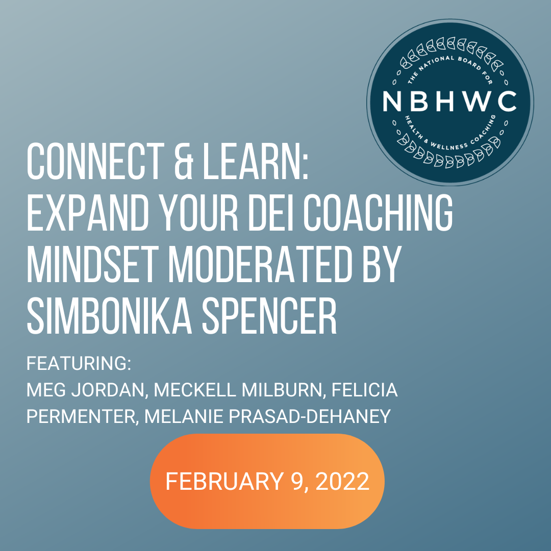 Connect & Learn: Expand Your DEI Coaching Mindset Moderated by Simbonika Spencer